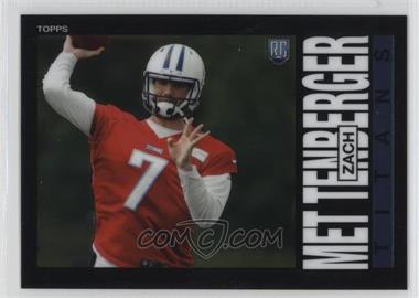 2014 Topps Chrome - 1985 Design #40 - Zach Mettenberger