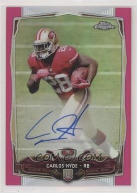 2014 Topps Chrome - [Base] - BCA Pink Refractor Rookie Autographs #158 - Carlos Hyde /75