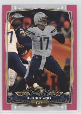 2014 Topps Chrome - [Base] - BCA Pink Refractor #91 - Philip Rivers /399