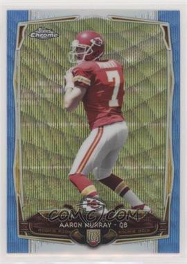 2014 Topps Chrome - [Base] - Blue Wave Refractor #129 - Aaron Murray