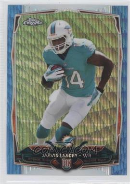 2014 Topps Chrome - [Base] - Blue Wave Refractor #177 - Jarvis Landry