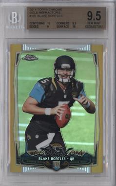 2014 Topps Chrome - [Base] - Gold Refractor #187 - Blake Bortles /50 [BGS 9.5 GEM MINT]