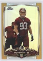 Trent Murphy #/50