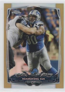 2014 Topps Chrome - [Base] - Gold Refractor #38 - Ndamukong Suh /50