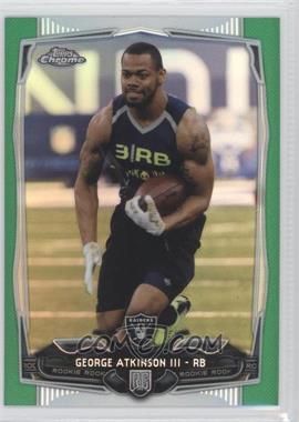 2014 Topps Chrome - [Base] - Green Refractor #148 - George Atkinson III