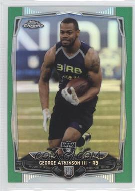 2014 Topps Chrome - [Base] - Green Refractor #148 - George Atkinson III