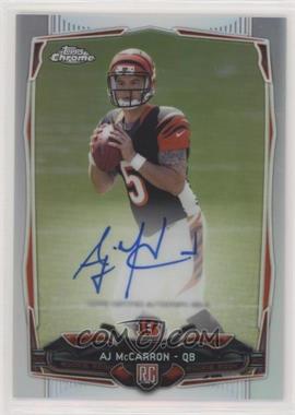 2014 Topps Chrome - [Base] - Refractor Rookie Autographs #144 - AJ McCarron /150