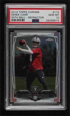 2014 Topps Chrome - [Base] - Refractor #115 - Derek Carr [PSA 10 GEM MT]