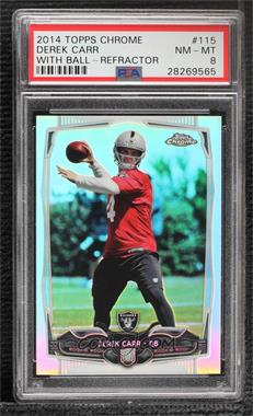 2014 Topps Chrome - [Base] - Refractor #115 - Derek Carr [PSA 8 NM‑MT]