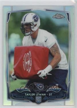 2014 Topps Chrome - [Base] - Refractor #180 - Taylor Lewan