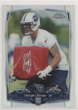 2014 Topps Chrome - [Base] - Refractor #180 - Taylor Lewan