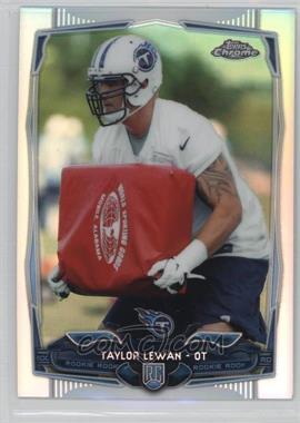 2014 Topps Chrome - [Base] - Refractor #180 - Taylor Lewan