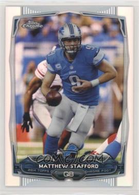 2014 Topps Chrome - [Base] - Refractor #73 - Matthew Stafford