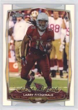 2014 Topps Chrome - [Base] - Refractor #76 - Larry Fitzgerald