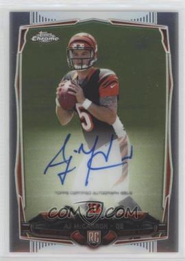 2014 Topps Chrome - [Base] - Rookie Autographs #144 - AJ McCarron