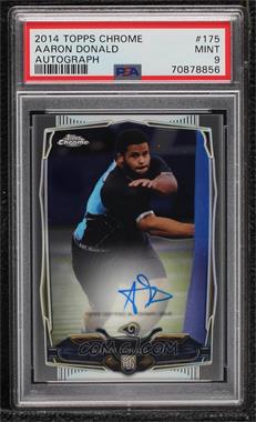 2014 Topps Chrome - [Base] - Rookie Autographs #175 - Aaron Donald [PSA 9 MINT]