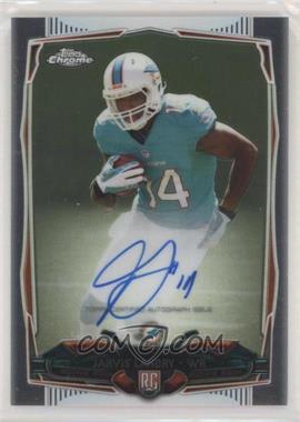 2014 Topps Chrome - [Base] - Rookie Autographs #177 - Jarvis Landry