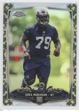 2014 Topps Chrome - [Base] - STS Camo Refractor #135 - Greg Robinson /499