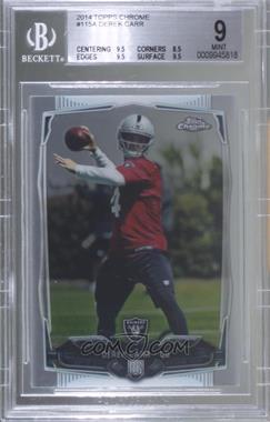 2014 Topps Chrome - [Base] #115.1 - Derek Carr (With Ball) [BGS 9 MINT]