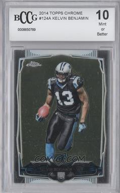 2014 Topps Chrome - [Base] #124.1 - Kelvin Benjamin (Ball Away From Body) [BCCG 10 Mint or Better]