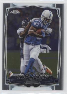 2014 Topps Chrome - [Base] #14 - Reggie Wayne