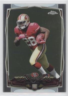 2014 Topps Chrome - [Base] #158.1 - Carlos Hyde (Ball in Left Hand)