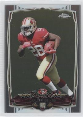 2014 Topps Chrome - [Base] #158.1 - Carlos Hyde (Ball in Left Hand)