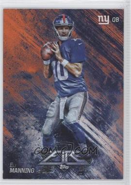 2014 Topps Fire - [Base] - Foil Flame #40 - Eli Manning