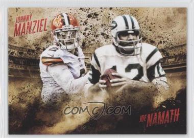 2014 Topps Fire - Competitive Fire #CF-MN - Johnny Manziel, Joe Namath