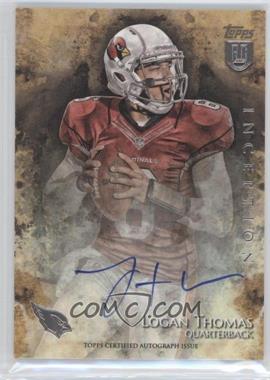 2014 Topps Inception - Rookie Autographs #39 - Logan Thomas