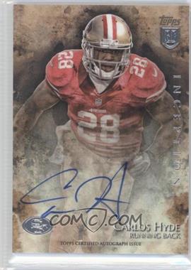 2014 Topps Inception - Rookie Autographs #9 - Carlos Hyde