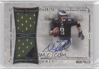 2014 Topps Museum Collection - Signature Swatches Autographed Dual Relics #SSDRA-NF - Nick Foles /75