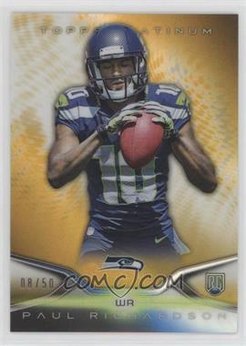 2014 Topps Platinum - [Base] - Rookies Gold Refractor #141 - Paul Richardson /50