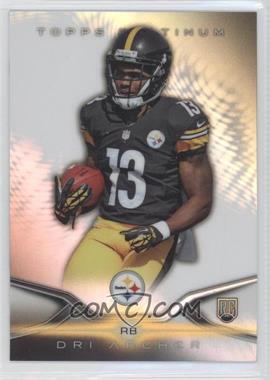 2014 Topps Platinum - [Base] #104 - Dri Archer