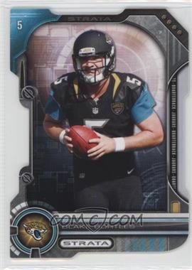 2014 Topps Strata - Quarterback Die-Cuts #QDC-BB - Blake Bortles