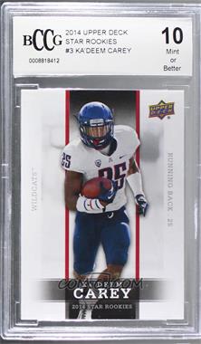 2014 Upper Deck Star Rookies - Box Set [Base] #3 - Ka'Deem Carey [BCCG 10 Mint or Better]