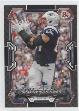 2015 Bowman - [Base] - Black #69 - Rob Gronkowski