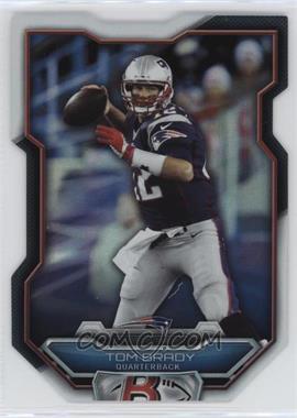 2015 Bowman - Die-Cuts #BCDC-TBR - Tom Brady