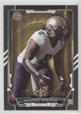 2015 Bowman - Rookies - Black #9 - Hauoli Kikaha