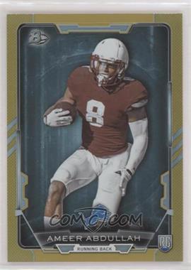 2015 Bowman - Rookies - Gold Rainbow Foil #33 - Ameer Abdullah /399