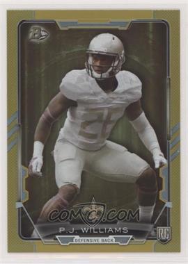 2015 Bowman - Rookies - Gold Rainbow Foil #4 - P.J. Williams /399