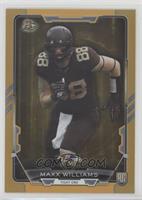 Maxx Williams #/299