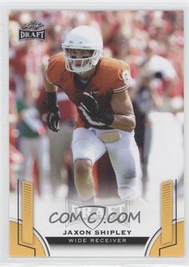 2015 Leaf Draft - [Base] - Gold #72 - Jaxon Shipley