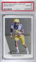 Kevin White [PSA 10 GEM MT]