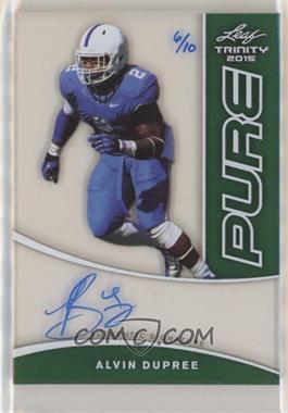 2015 Leaf Trinity - Pure Autographs - Green #PA-AD1 - Alvin Dupree /10