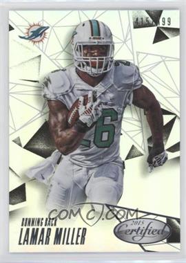 2015 Panini Certified - [Base] - Mirror Silver #56 - Lamar Miller /499