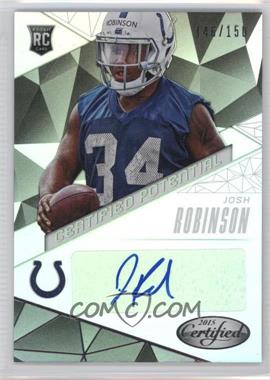 2015 Panini Certified - Certified Potential - Mirror Silver #CP-JR - Josh Robinson /150