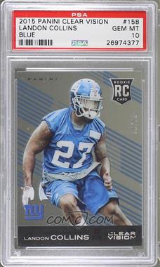 2015 Panini Clear Vision - [Base] - Blue #158 - Rookie - Landon Collins /99 [PSA 10 GEM MT]