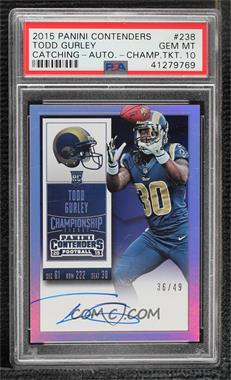 2015 Panini Contenders - [Base] - Championship Ticket #238.1 - Rookie Ticket RPS - Todd Gurley (Base) /49 [PSA 10 GEM MT]
