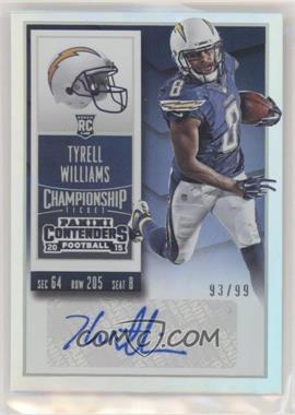 2015 Panini Contenders - [Base] - Championship Ticket #284 - Rookie Ticket - Tyrell Williams /99